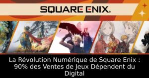 La Révolution Numérique de Square Enix : 90% des Ventes de Jeux Dépendent du Digital
