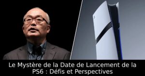 Le Mystère de la Date de Lancement de la PS6 : Défis et Perspectives