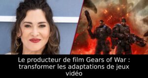 Le producteur de film Gears of War : transformer les adaptations de jeux vidéo