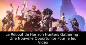 Le Reboot de Horizon Hunters Gathering : Une Nouvelle Opportunité Pour le Jeu Vidéo
