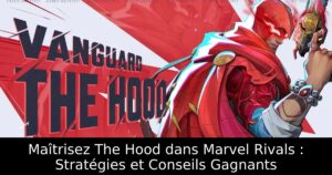 Maîtrisez The Hood dans Marvel Rivals : Stratégies et Conseils Gagnants