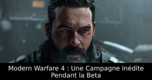 Modern Warfare 4 : Une Campagne Inédite Pendant la Beta