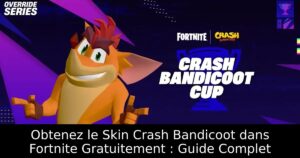 Obtenez le Skin Crash Bandicoot dans Fortnite Gratuitement : Guide Complet