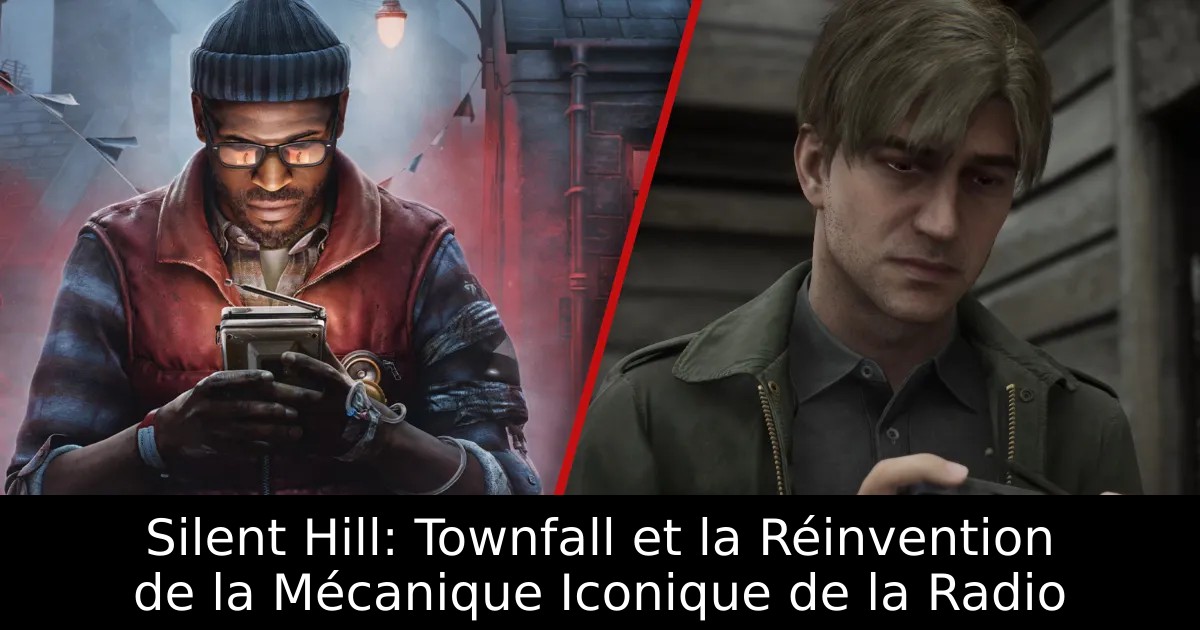 Silent Hill: Townfall et la Réinvention de la Mécanique Iconique de la Radio