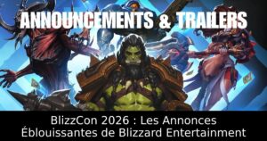 BlizzCon 2026 : Les Annonces Éblouissantes de Blizzard Entertainment