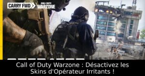 Call of Duty Warzone : Désactivez les Skins d&rsquo;Opérateur Irritants !