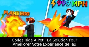 Codes Ride A Pet : La Solution Pour Améliorer Votre Expérience de Jeu