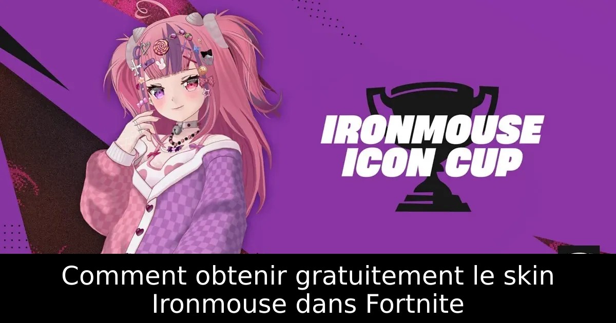 Comment obtenir gratuitement le skin Ironmouse dans Fortnite