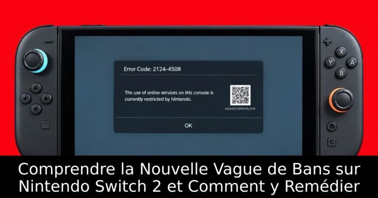 Comprendre la Nouvelle Vague de Bans sur Nintendo Switch 2 et Comment y Remédier