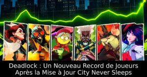 Deadlock : Un Nouveau Record de Joueurs Après la Mise à Jour City Never Sleeps