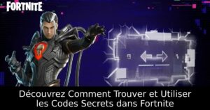 Découvrez Comment Trouver et Utiliser les Codes Secrets dans Fortnite