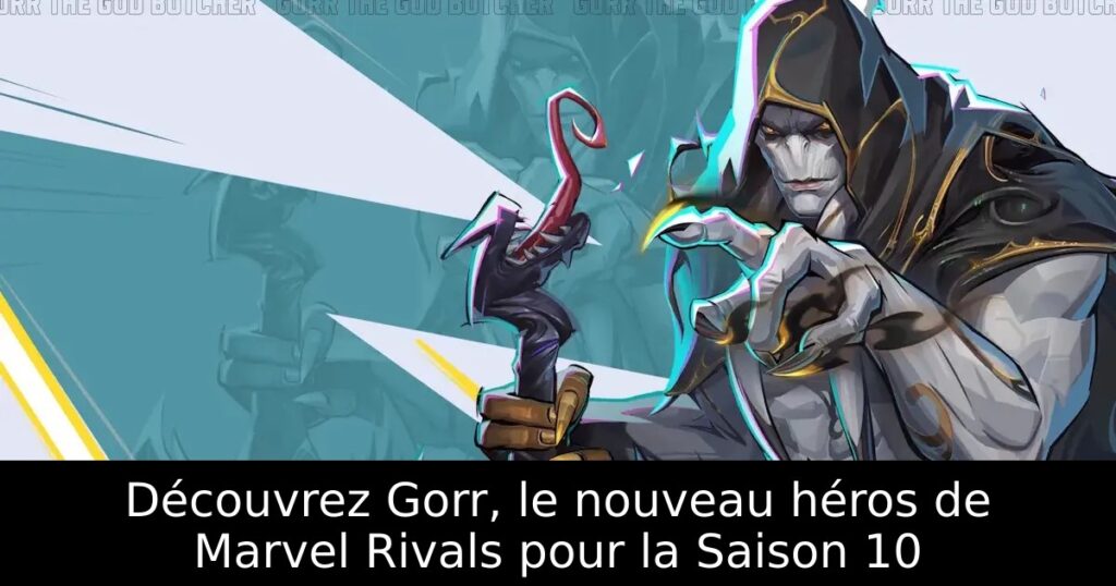 Découvrez Gorr, le nouveau héros de Marvel Rivals pour la Saison 10