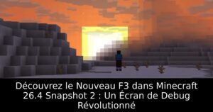 Découvrez le Nouveau F3 dans Minecraft 26.4 Snapshot 2 : Un Écran de Debug Révolutionné