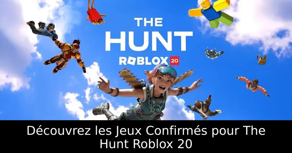Découvrez les Jeux Confirmés pour The Hunt Roblox 20