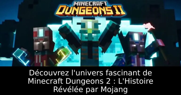 Découvrez l&rsquo;univers fascinant de Minecraft Dungeons 2 : L&rsquo;Histoire Révélée par Mojang