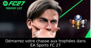 Démarrez votre chasse aux trophées dans EA Sports FC 27