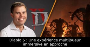Diablo 5 : Une expérience multijoueur immersive en approche