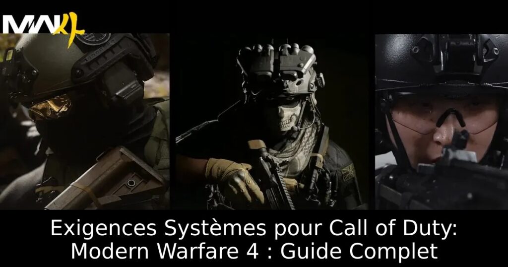 Exigences Systèmes pour Call of Duty: Modern Warfare 4 : Guide Complet