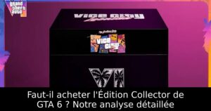 Faut-il acheter l&rsquo;Édition Collector de GTA 6 ? Notre analyse détaillée