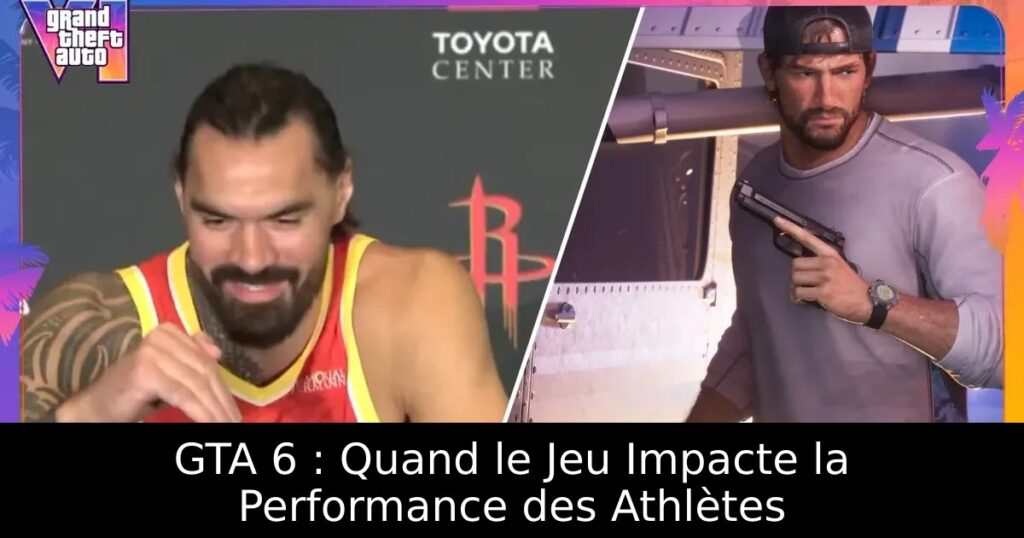 GTA 6 : Quand le Jeu Impacte la Performance des Athlètes
