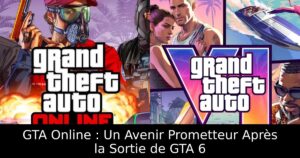 GTA Online : Un Avenir Prometteur Après la Sortie de GTA 6