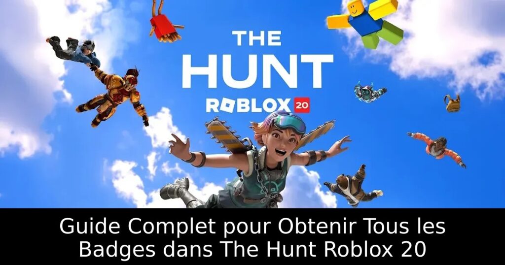 Guide Complet pour Obtenir Tous les Badges dans The Hunt Roblox 20