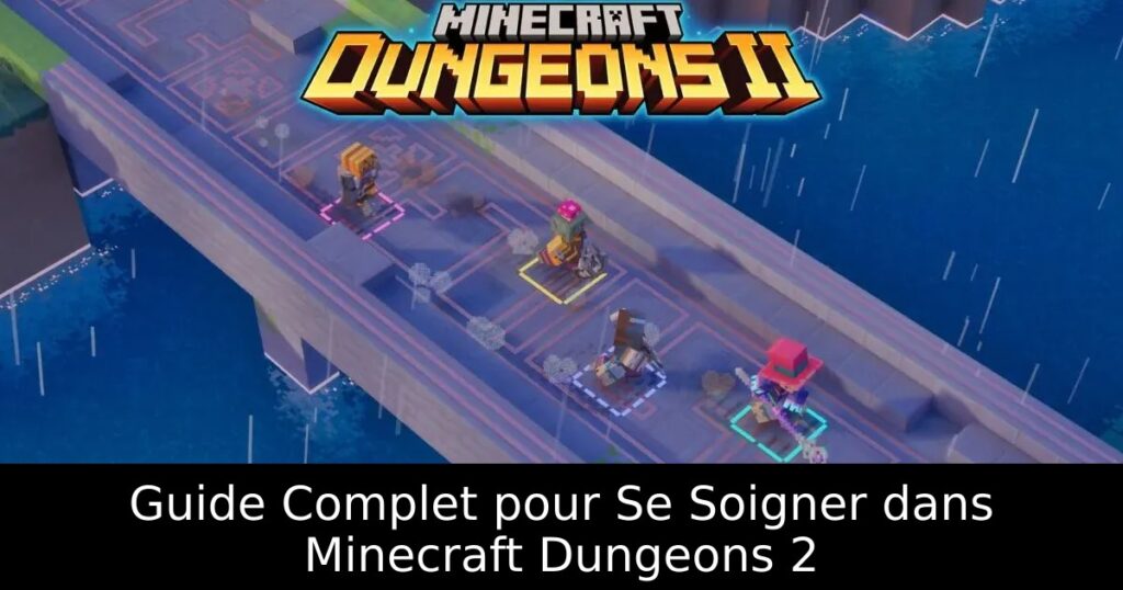 Guide Complet pour Se Soigner dans Minecraft Dungeons 2