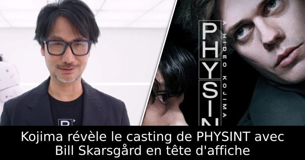 Kojima révèle le casting de PHYSINT avec Bill Skarsgård en tête d&rsquo;affiche
