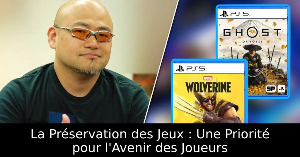 La Préservation des Jeux : Une Priorité pour l&rsquo;Avenir des Joueurs