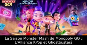 La Saison Monster Mash de Monopoly GO : L&rsquo;Alliance KPop et Ghostbusters