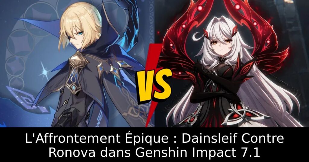 L&rsquo;Affrontement Épique : Dainsleif Contre Ronova dans Genshin Impact 7.1