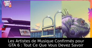 Les Artistes de Musique Confirmés pour GTA 6 : Tout Ce Que Vous Devez Savoir