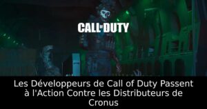 Les Développeurs de Call of Duty Passent à l&rsquo;Action Contre les Distributeurs de Cronus