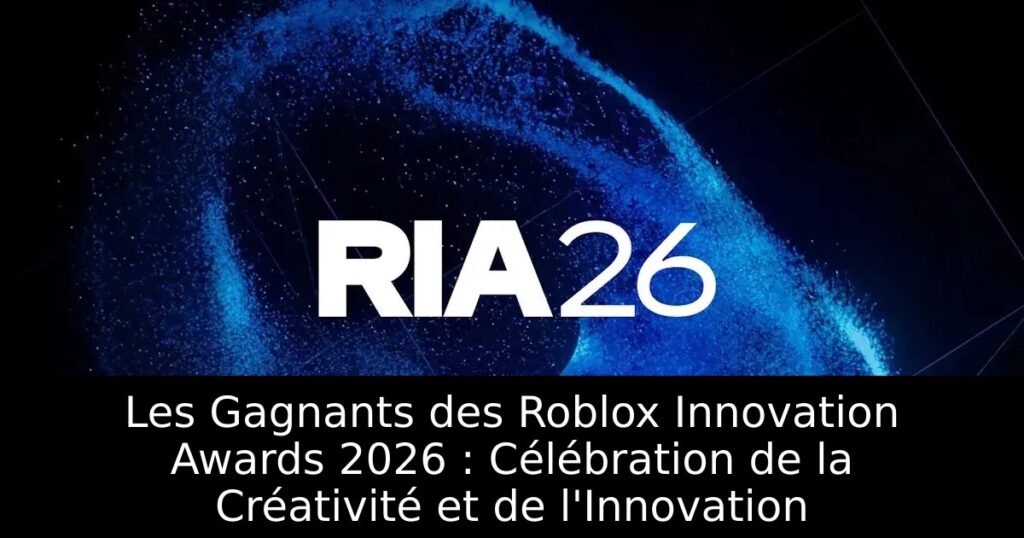 Les Gagnants des Roblox Innovation Awards 2026 : Célébration de la Créativité et de l&rsquo;Innovation