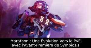 Marathon : Une Évolution vers le PvE avec l&rsquo;Avant-Première de Symbiosis