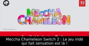 Meccha Chameleon Switch 2 : Le jeu indé qui fait sensation est là !