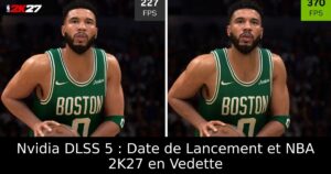 Nvidia DLSS 5 : Date de Lancement et NBA 2K27 en Vedette