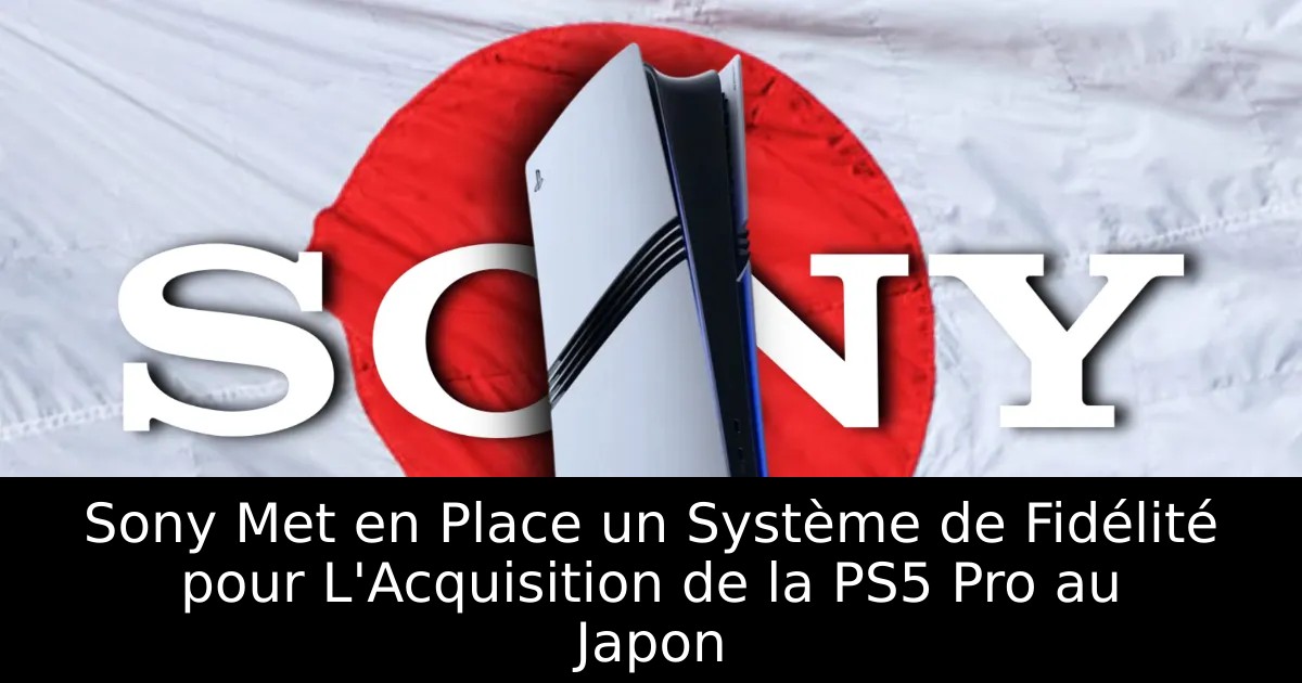 Sony Met en Place un Système de Fidélité pour L&rsquo;Acquisition de la PS5 Pro au Japon