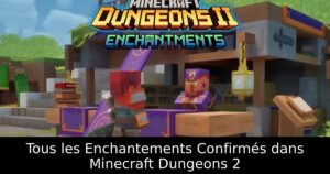 Tous les Enchantements Confirmés dans Minecraft Dungeons 2