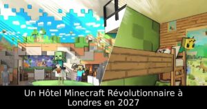 Un Hôtel Minecraft Révolutionnaire à Londres en 2027