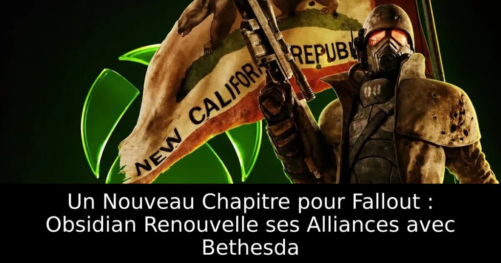 Un Nouveau Chapitre pour Fallout : Obsidian Renouvelle ses Alliances avec Bethesda
