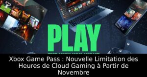 Xbox Game Pass : Nouvelle Limitation des Heures de Cloud Gaming à Partir de Novembre