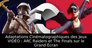 Adaptations Cinématographiques des Jeux VIDÉO : ARC Raiders et The Finals sur le Grand Écran