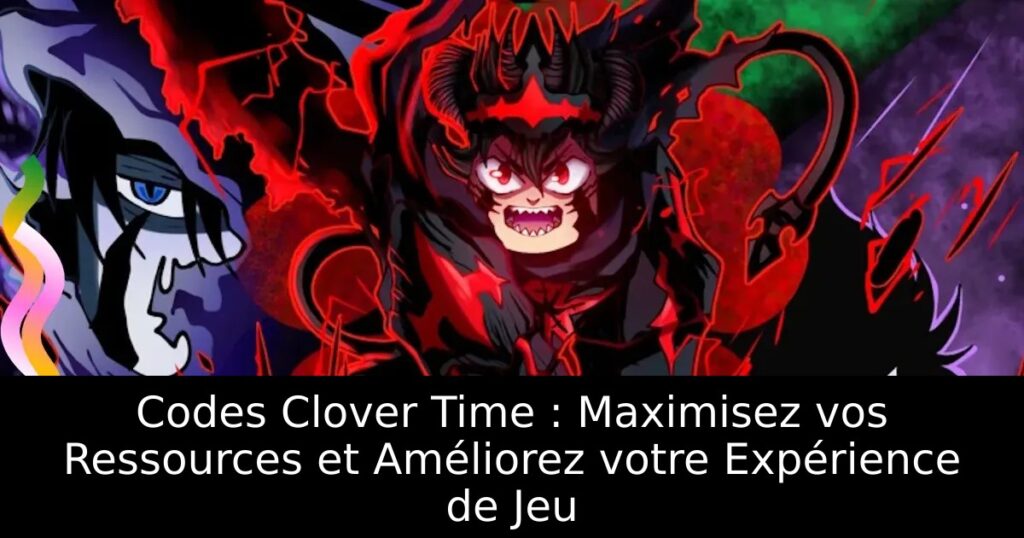 Codes Clover Time : Maximisez vos Ressources et Améliorez votre Expérience de Jeu