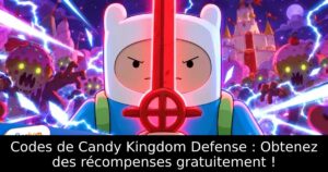 Codes de Candy Kingdom Defense : Obtenez des récompenses gratuitement !