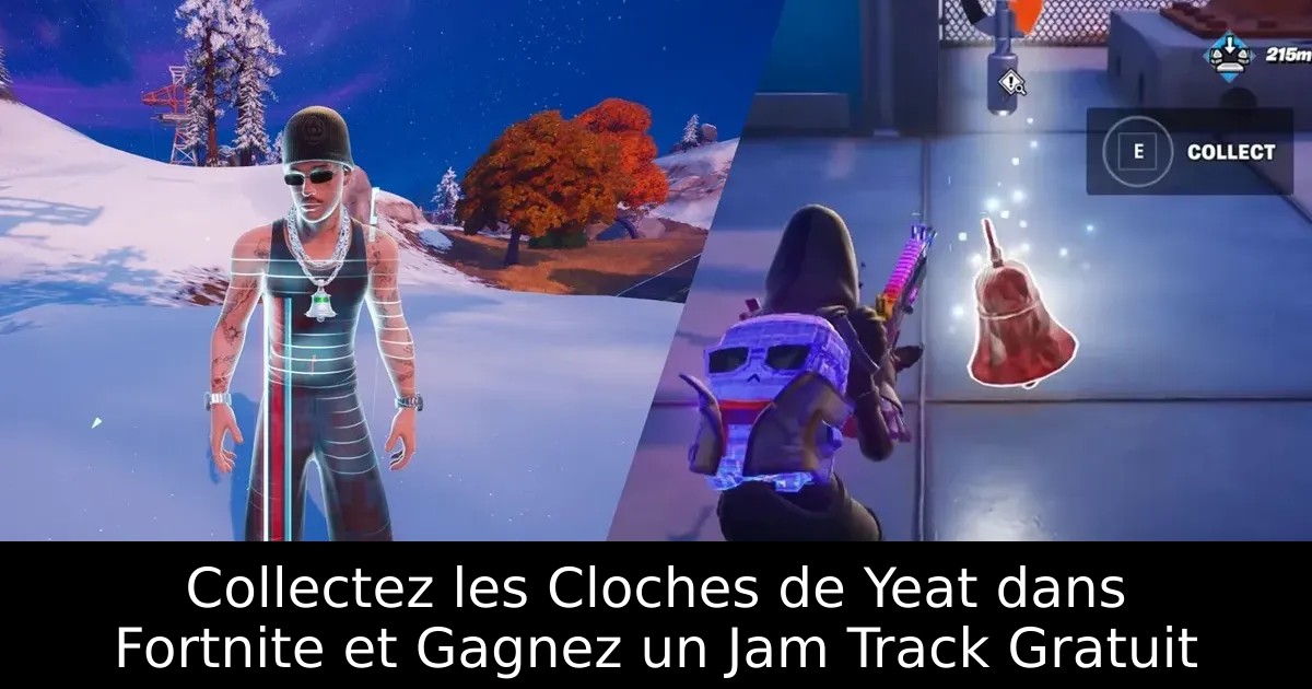 Collectez les Cloches de Yeat dans Fortnite et Gagnez un Jam Track Gratuit
