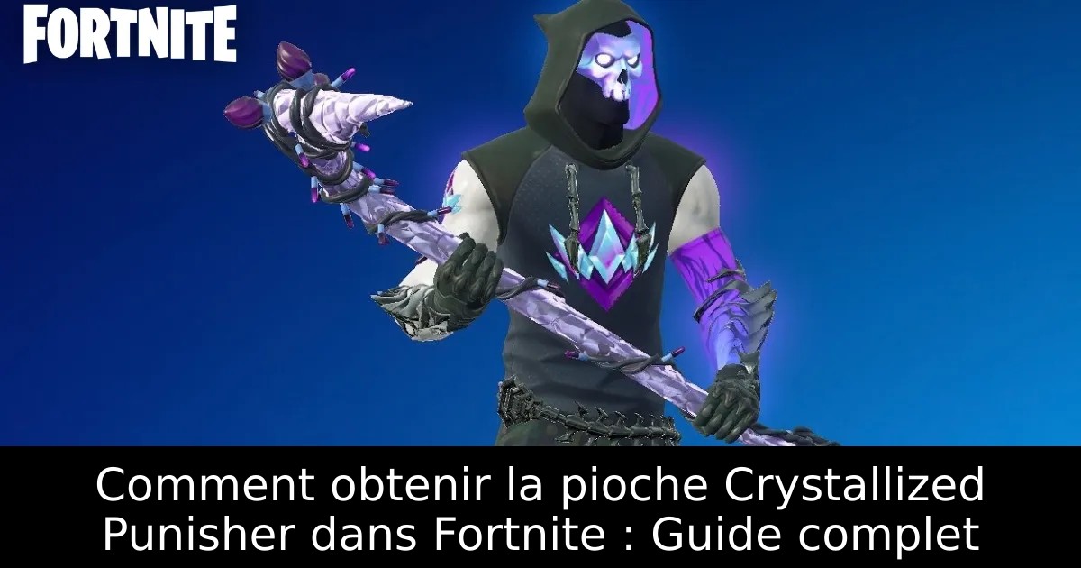 Comment obtenir la pioche Crystallized Punisher dans Fortnite : Guide complet