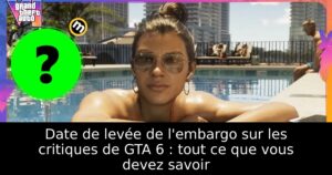 Date de levée de l’embargo sur les critiques de GTA 6 : tout ce que vous devez savoir