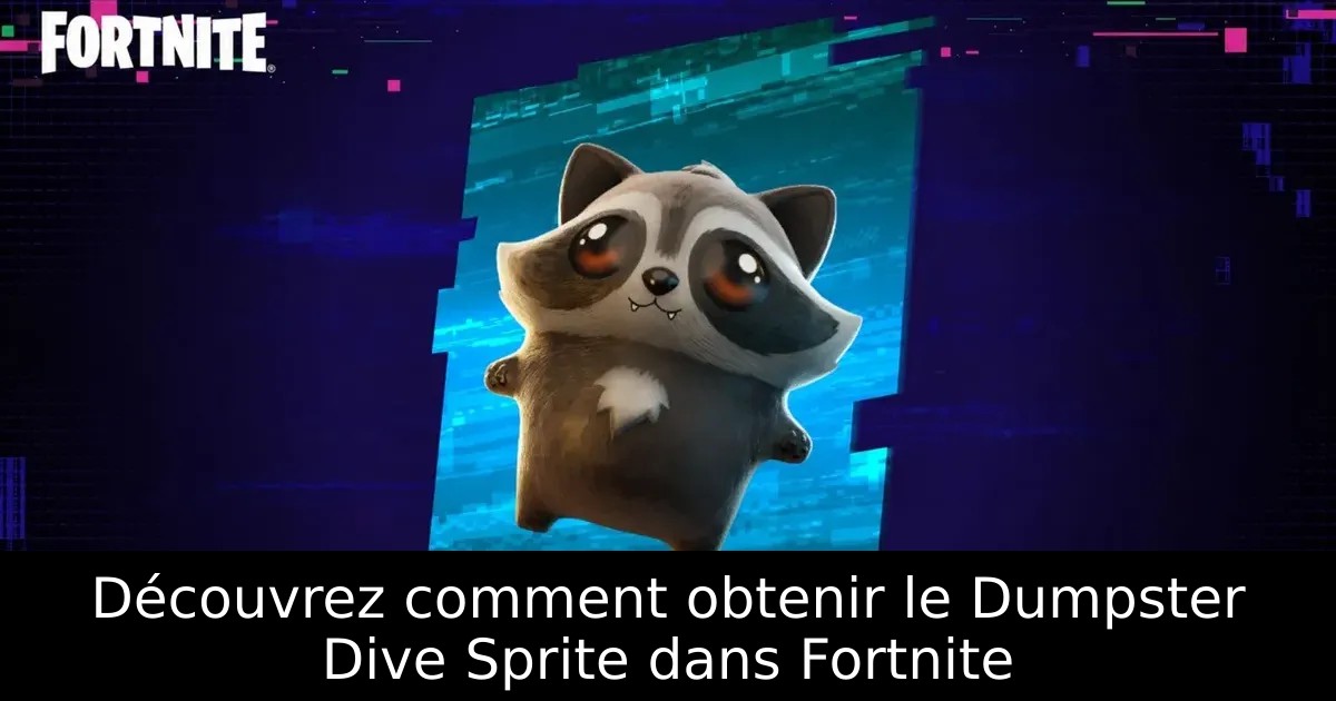 Découvrez comment obtenir le Dumpster Dive Sprite dans Fortnite