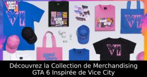 Découvrez la Collection de Merchandising GTA 6 Inspirée de Vice City